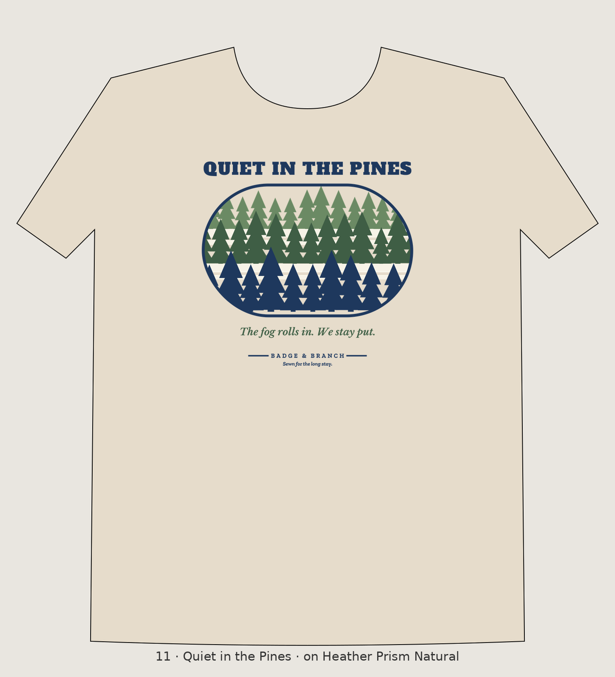 Quiet in the Pines tee