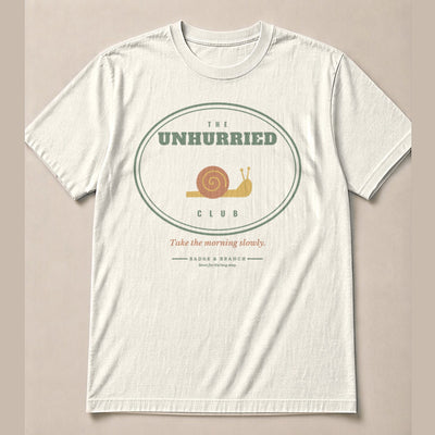 The Unhurried Club Tee — Full Shirt View